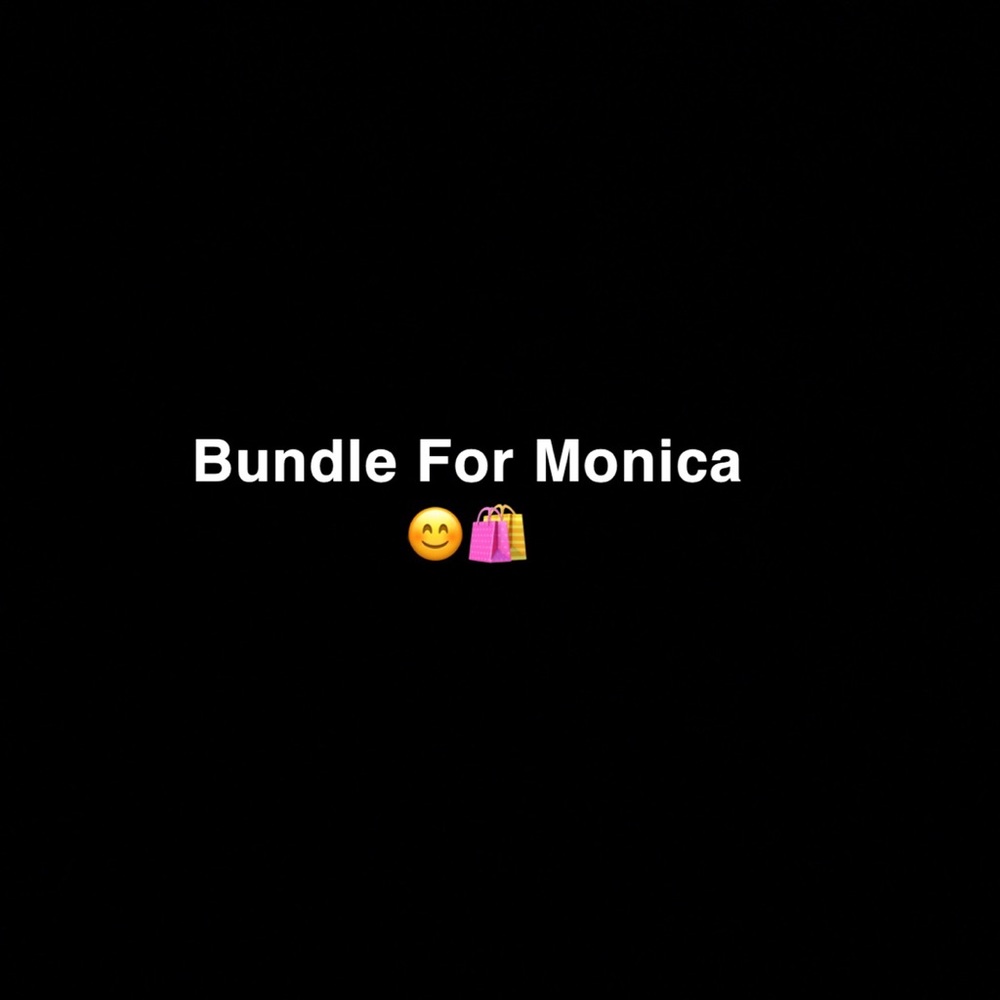 Bundle for Monica!😊